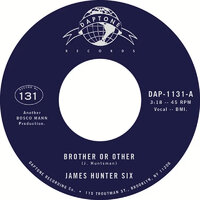 James Hunter Six - Brother Or Other - Daptone image