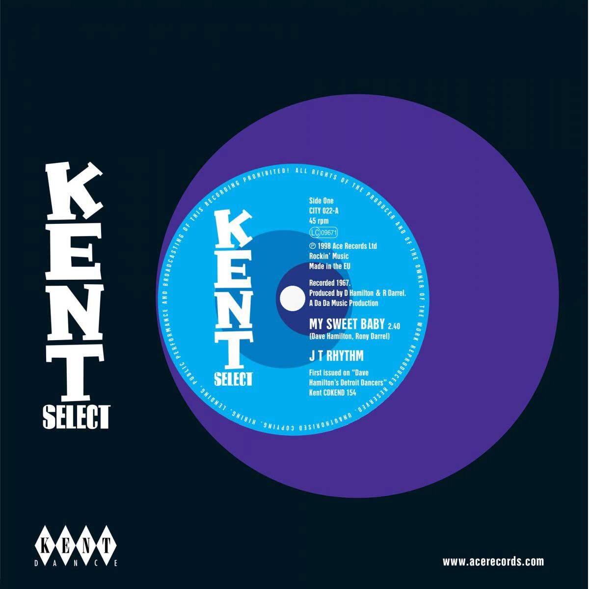  J T Rhythm / O C Tolbert - My Sweet Baby / All I Want Is You - Kent Select 022