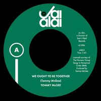 Tommy McGee - We Ought To Be Together / Make Sure - Jar Alai 45  image