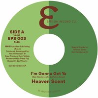 Heaven Scent - I'm Gonna Get Ya  - Epsilon Records image