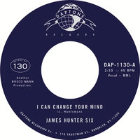 James Hunter Six - I Can Change Your Mind / Who's Fooling Who - Daptone image