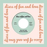 Rochelle Rabouin - This Is My Year - Discs Of Fun And Love image