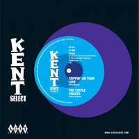 Staple Singers / Temprees - Trippin' On Your Love / That's Why I Love You - Kent Select  067 image