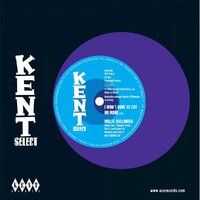 Willie Bollinger / Willie Walker - I Won't Have To Cry No More / Run Around - Kent Select 018 image