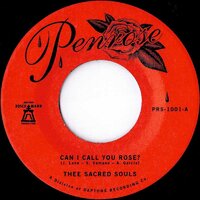 Thee Sacred Souls - Can I Call You Rose? - Penrose image