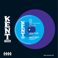 Mighty Whites / Jacqueline Jones - Given My Life / A Frown On My Face - Kent Select 063 image
