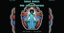 NEW Funk/Soul 45 - Bella Brown & The Jealous Lovers - Get Mine / I'm Gone - Picture Sleeve - LRK-14 thumb