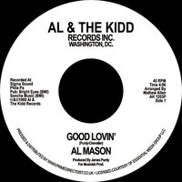 Al Mason - Good Lovin' / We Still Could Be Together - Al & The Kidd Records inc image