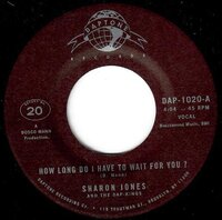 Sharon Jones & The Dap-Kings -  How Long Do I Have To Wait For You - Daptone image