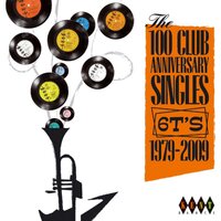 The 100 Club Anniversary Singles 6T's 1979-2009 - VA - Kent Records CD image