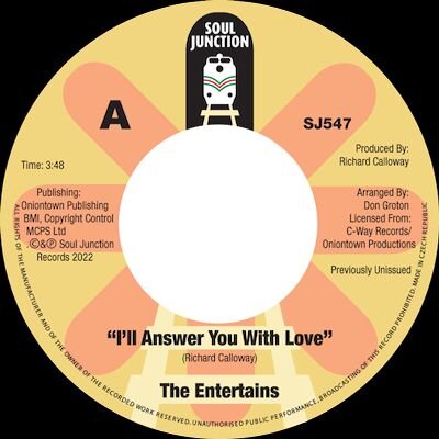 The Entertains - I’ll Answer You With Love / Love Will Turn It Around - Soul Junction 45 zoom image