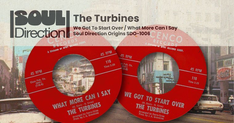 New 45 - The Turbines - We Got To Start Over - Soul Direction Origins magazine cover