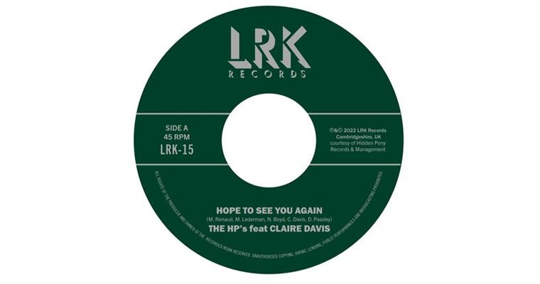 New Retro Soul 45 by The HP's featuring Claire Davis  - Hope To See You Again / Better Things - LRK magazine cover