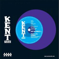 Phillip & The Faithfuls - What'cha Gonna Do / The Additions- Kent Select 014 image