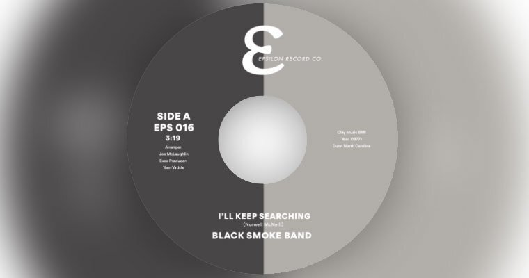 Black Smoke Band - I'll Keep Searching / Get'n Off - Epsilon Record Co