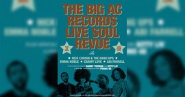 Big AC Records Soul Revue with Carmy Love, Abi Farrell, Emma Noble, Nick Corbin and special guests!
