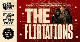 The Flirtations @ The Night Owl Birmingham Sat 17th Dec 2022