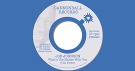 Pre-Order: Joe Johnson 'What’s the Matter With You Baby' - Cannonball Records
