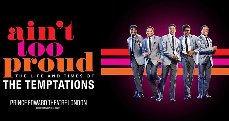Ain't Too Proud: The Life and Times of the Temptations - London March 2023