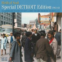  Birth Of Soul: Special Detroit Edition 1961-64 - Kent Records CD image