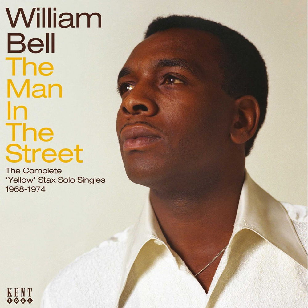 William Bell The Man In The Street - The Complete 'Yellow' Stax Singles CDTOP 515 image