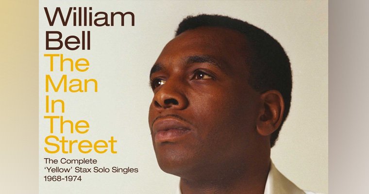 New Kent Cd - William Bell - The Man In The Street - Out Now magazine cover