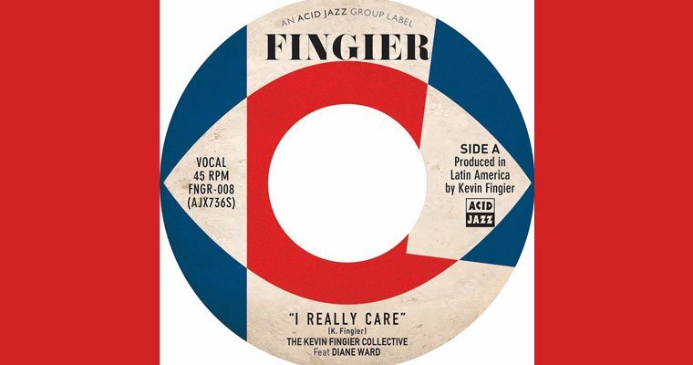 New 45 - The Kevin Fingier Collective ft. Diane Ward - I Really Care magazine cover