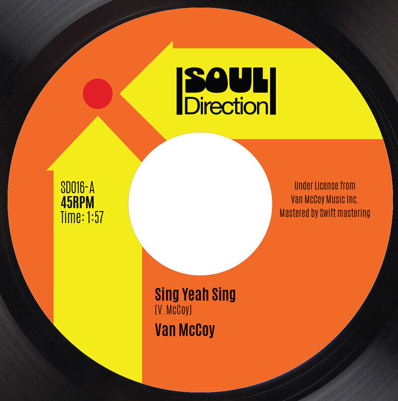 Van McCoy - Sing Yeah, Sing / Wait Till I Get You In My Arms - Soul Direction Records SD016