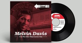 New Melvin Davis 45 - I'm The One That Loves You - Soul Direction