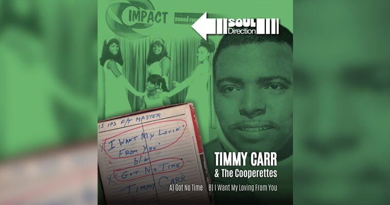 Out Now - Timmy Carr & The Cooperettes - Got No Time - Soul Direction 45 magazine cover