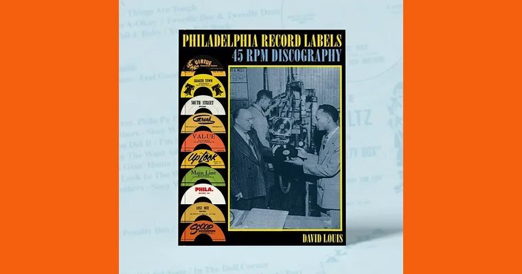 Philadelphia Record Labels: 45RPM Discography magazine cover