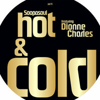 Soopasoul (feat. Dionne Charles) - Hot & Cold - Jalapeno Records image