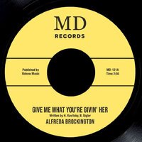 Alfreda Brockington - Give me what you givin’ her / Waitin’ for your touch - MD Records image