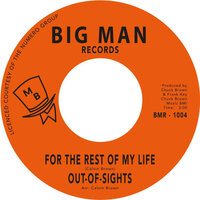 Out Of Sights - For The Rest Of My Life - Big Man Records BMR 1004 image