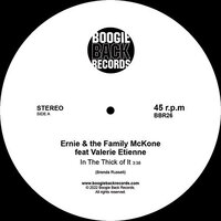Ernie & the Family McKone - In The Thick Of It / Feels Like I’m In Love - Boogie Back Records  image