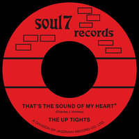 The Up Tights - That's the Sound of My Heart / That's What I Get - Soul7 image