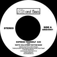Watts 103rd St Rhythm Band / The Meters - Express Yourself / Just Kissed My Baby - A's and Bees image