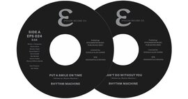 Out Now: New 45 Rhythm Machine: Smile On Time / Can't Do Without You EPS024 Epsilon Records