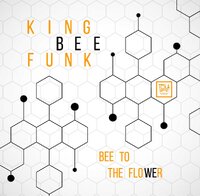 King Bee - Bee To The Flower / Bingeries - Tesla Groove International image