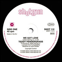 Teddy Pendergrass - We Got Love / Should I Go Or Should I Stay - Shotgun Records 112 image