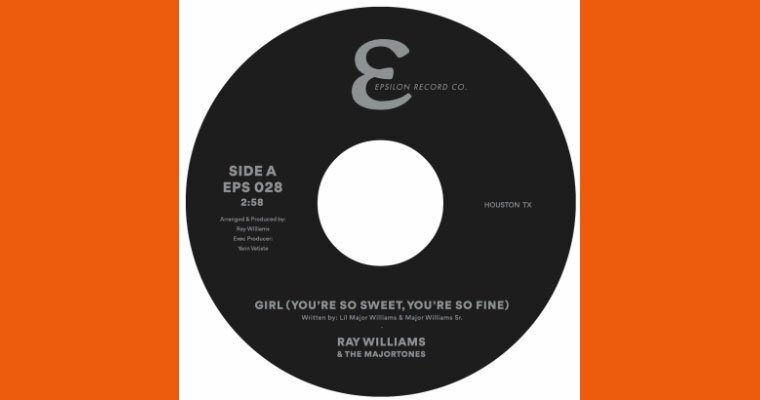 Ray Williams & The Majortones : Girl (You're So Sweet, You're So Fine) - Epsilon Record Co EPS028 magazine cover