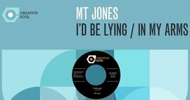 Pre-Order: New 45 from Creative Soul - MT Jones - I'd Be Lying thumb