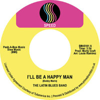 Latin Blues Band - I'll Be A Happy Man / Take A Trip - SPEED - RSD 2023 image
