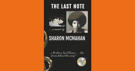 New Book - The Last Note: A Northern Soul Classic, the Stories Behind the Songs - Sharon McMahan