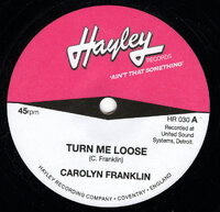 Carolyn Franklin - Turn Me Loose / Jimmy Gilford - All Over And Done - Hayley Records image