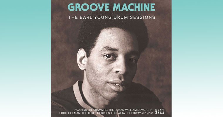 Groove Machine - The Earl Young Drum Sessions Various Artists (Kent) magazine cover