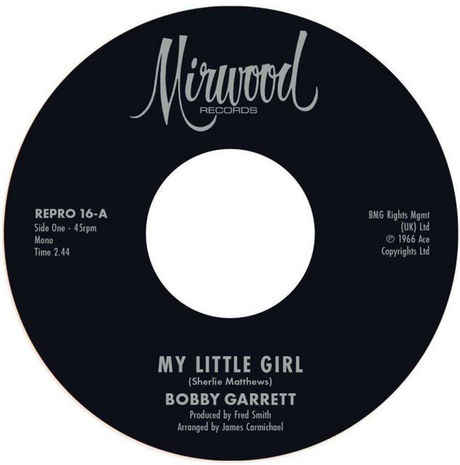 Bobby Garrett / The Bob & Earl Band - My Little Girl / My Little Girl - REPRO 16