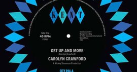 Out Now - New Kent 45 - Carolyn Crawford - Get Up And Move / Sugar Boy -  Select 094
