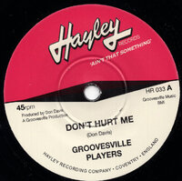 Groovesville Players - Don't Hurt Me / The Way You've Been Acting Lately - Hayley Records image