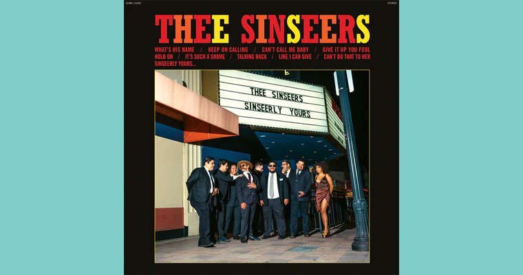 New Lp - Thee Sinseers - Sinseerly Yours  - Colemine records magazine cover